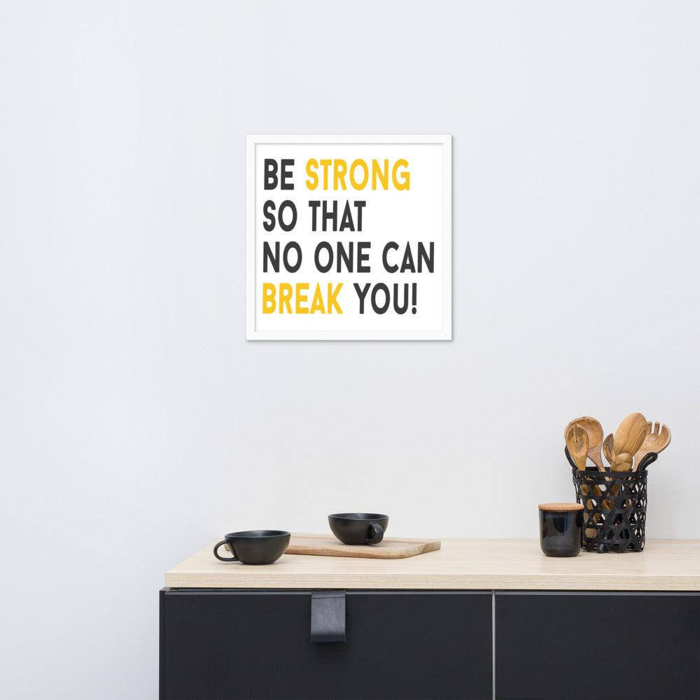 Be Strong Framed poster - Diamond Cut Muscle