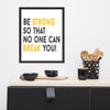 Be Strong Framed poster - Diamond Cut Muscle
